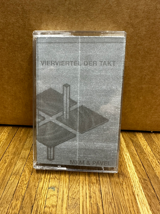 MXM & Pavel - Vierviertel der Takt - Tape