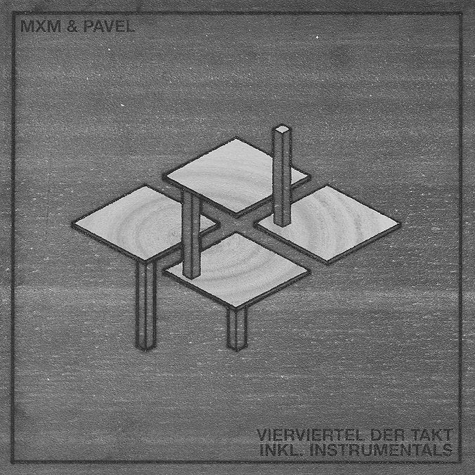 MXM & Pavel - Vierviertel der Takt DLX LP